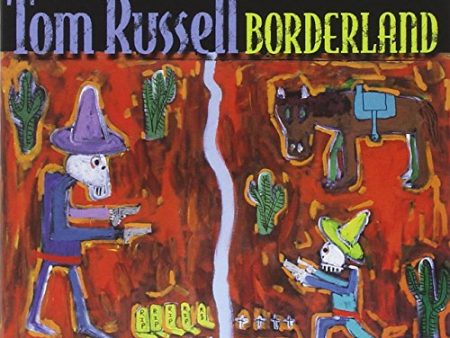 TOM RUSSELL - BORDERLAND on Sale