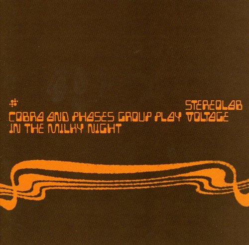 STEREOLAB  - COBRA & PHASES GROUP PLAY VOLTAGE IN THE Hot on Sale